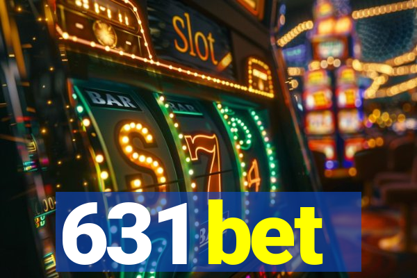 631 bet